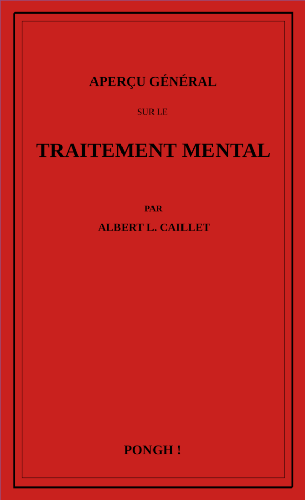 Couverture du livre Aperçu général sur le traitement mental par Albert Caillet